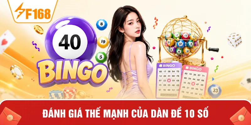 Đánh giá thế mạnh của dàn đề 10 số