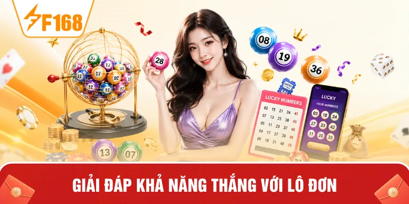 Giải đáp khả năng thắng với lô đơn