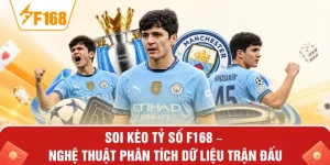 Soi Kèo Tỷ Số F168 – Nghệ Thuật Phân Tích Dữ Liệu Trận Đấu